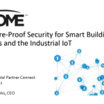 Future-Proof Cybersecurity for Smart Buildings and the Industrial IoT