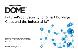 Future-Proof Cybersecurity for Smart Buildings and the Industrial IoT