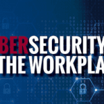 Cybersecurity in the workplace