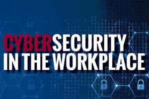 Cybersecurity in the workplace