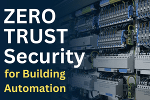 Zero Trust Security for Building Automation