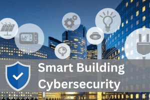 Smart Building Cybersecurity