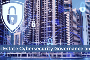 Commercial Real Estate Cybersecurity Governance and Best Practices