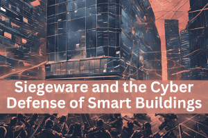 Siegeware and the Cyber Defense of Smart Buildings