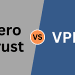 Zero Trust vs VPN