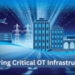 Securing Critical OT Infrastructure