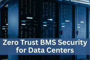 Zero Trust BMS Security for Data Centers