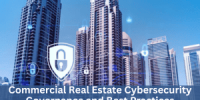 Commercial Real Estate Cybersecurity Governance and Best Practices
